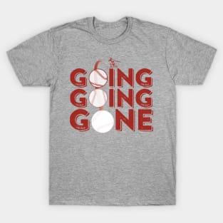 Going...Going...Gone T-Shirt